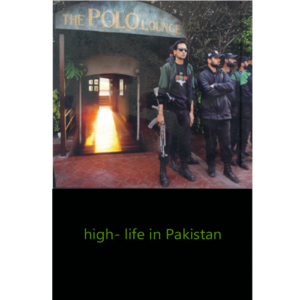 high-life in Pakistan