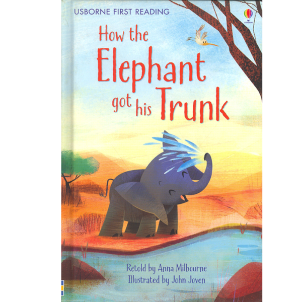 How The Elephants Got His Trunk: First Reading Level 1 – The Bookshelf