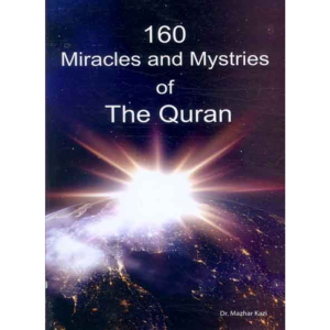 160 Miracles And Mystries Of The Quran
